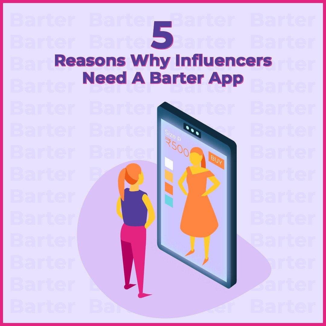 You are currently viewing 5 Reasons Why Influencers Need a Barter App 