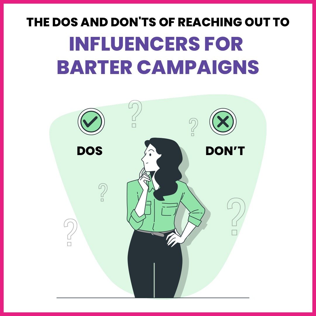 Read more about the article The Dos and Don’ts of Reaching Out to Influencers for Barter Campaigns 